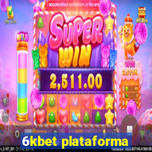 6kbet plataforma